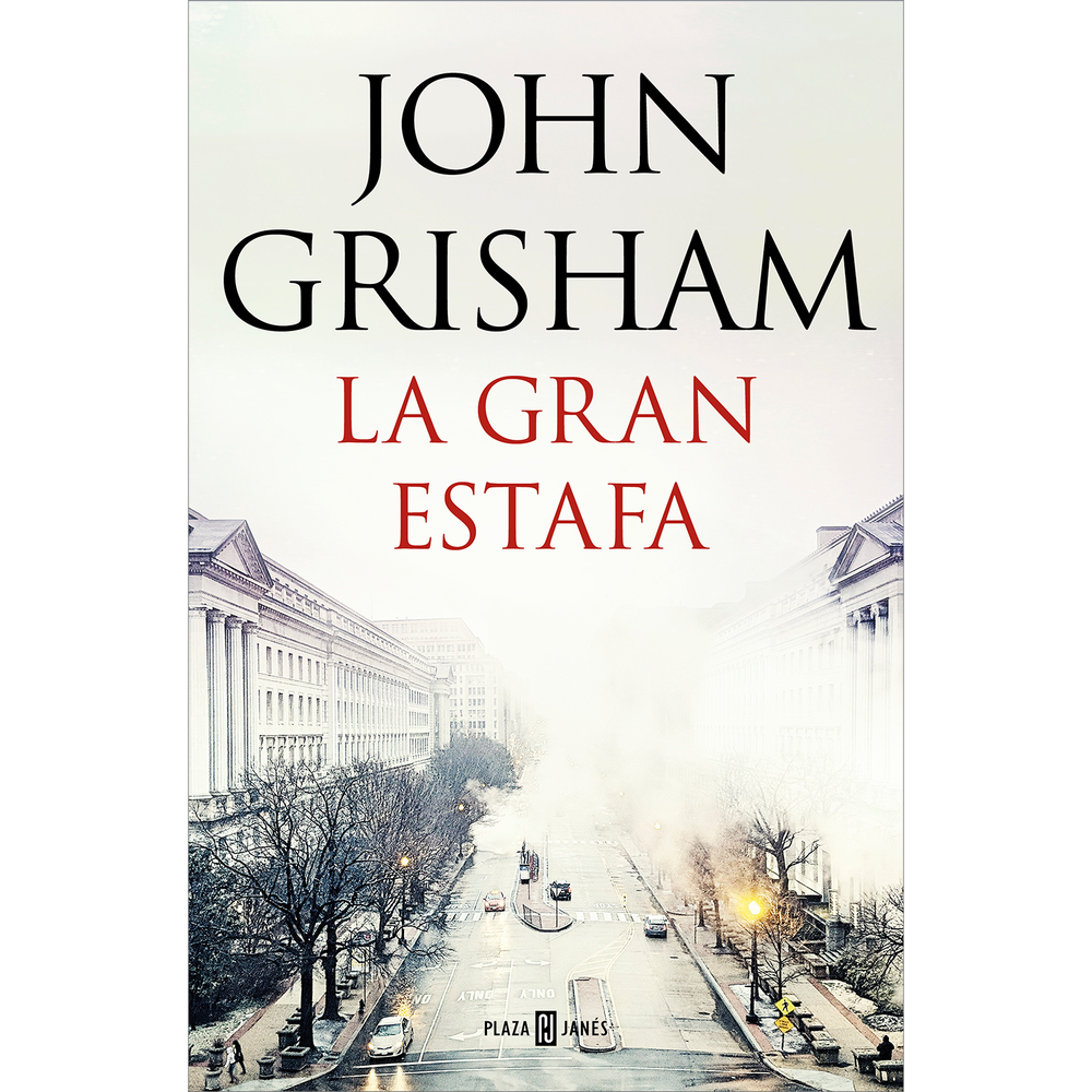 La Gran Estafa. John Grisham Plaza & Janes Libro x 1.0 GRAN ESTAFA, LA Mark, Todd y Zola decidieron estudiar Derecho en Washington para cambiar el mundo, para hacer de él un lugar mejor. Pero ahora que están en el tercer año, se dan cuenta de que han sid
