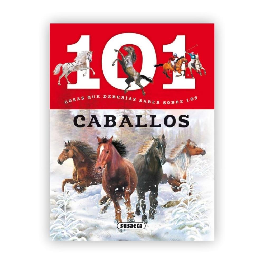 101 Cosas Que Deberías Saber Sobre Los Caballos Susaeta Ediciones Libro x 1.0 Los caballos Acércate al fascinante mundo equino con este libro dedicado por entero a los caballos. Descubre los datos imprescindibles sobre su papel en la historia y su relación con el ser humano, l