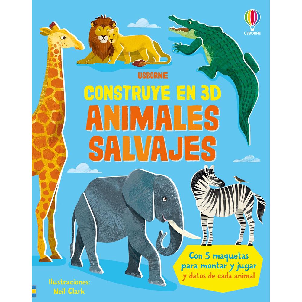 Animales Salvajes. Construye En 3D (T.D) Usborne Libro x 1.0 Animales Salvajes -Construye 3D- (T.D)(25)   Este no es un libro cualquiera. En las dobles páginas de su interior los lectores encontrarán piezas precortadas que podrán encajar, siguiendo las sencilla