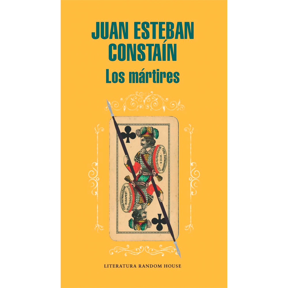 Los Mártires. Juan Esteban Constaín Penguin Random House Libro x 1.0 MARTIRES, LOS Los mártires es un libro de relatos cortos, cada uno de los cuales está consagrado a una figura de la literatura universal, desde la Antigüedad clásica hasta nuestros días. Con naturali