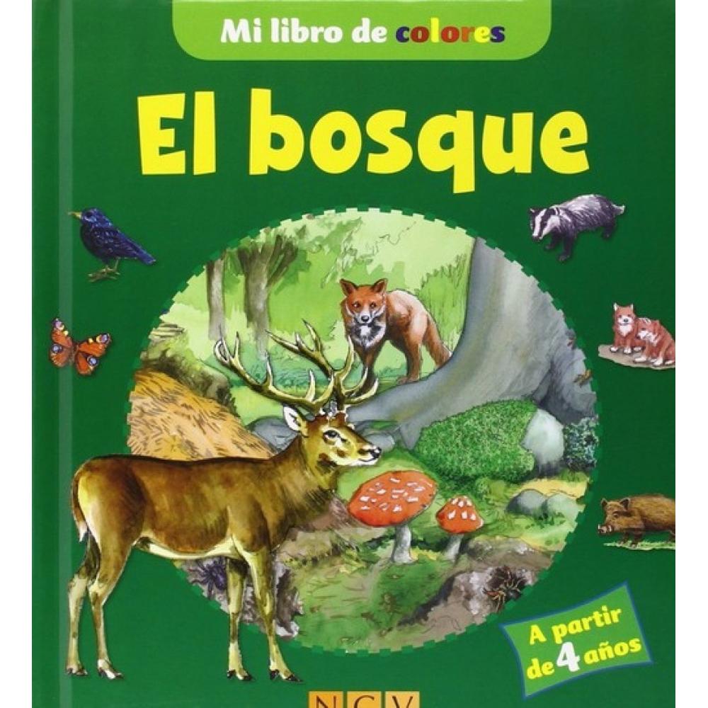 El Bosque: Mi Libro De Colores (t.d) Naumann & Gobel Verlagsgesellschaft Libro x 1.0 EL BOSQUE:MI LIBRO DE COLORES(T.D)  Ficha técnica de BOSQUE (MI LIBRO DE COLORES) Nº de páginas: 30 Editorial: NAUMANN & GÖBEL VERLAGSGESELLSCHAFT MBH Idioma: CASTELLANO Encuadernación: Tapa dura ISBN