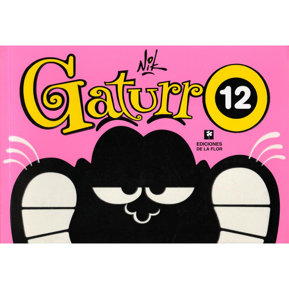 Gaturro 12. Nik Ediciones De La Flor Libro x 1.0 Gaturro 12. Nik Para todos los gatufans llegó el Gaturro 12. Para continuar con la exitosa saga de Gaturro, con más humor, más personajes y esta vez con una Tapa super Novedosa. El Gaturro 12 viene