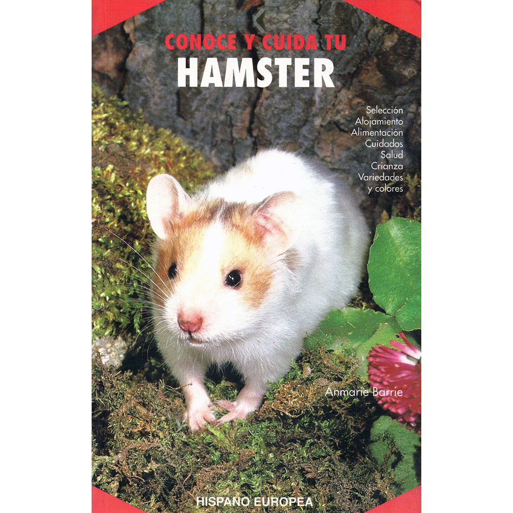 Conoce Y Cuida Tu Hamster Hispano Europea Libro x 1.0 CONOCE Y CUIDA TU HAMSTER Ficha técnica de CONOCE Y CUIDA TU HAMSTER: SELECCION, ALOJAMIENTO, ALIMENTACION, CUIDADOS... Nº de páginas: 64 Editorial: HISPANO EUROPEA Idioma: CASTELLANO Encuadernación