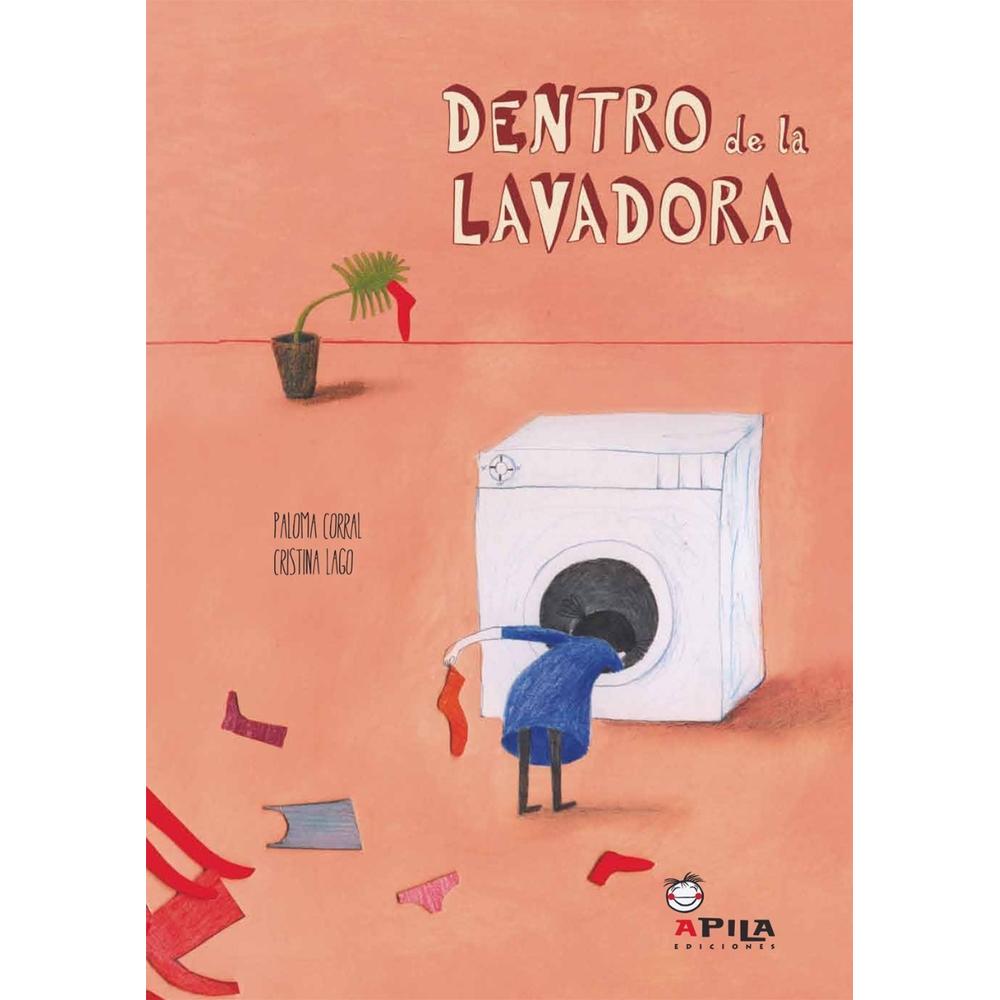 Dentro De La Lavadora (t.d) Apila Ediciones Libro x 1.0 Dentro De La Lavadora (t.d) Apila Ediciones Libro x 1.0