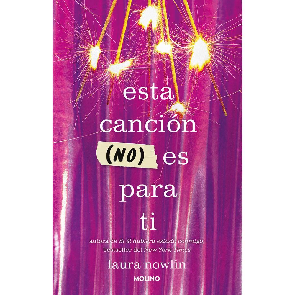 Esta Canción (No) Es Para Ti. Laura Nowlin Molino Libro x 1.0 undefined