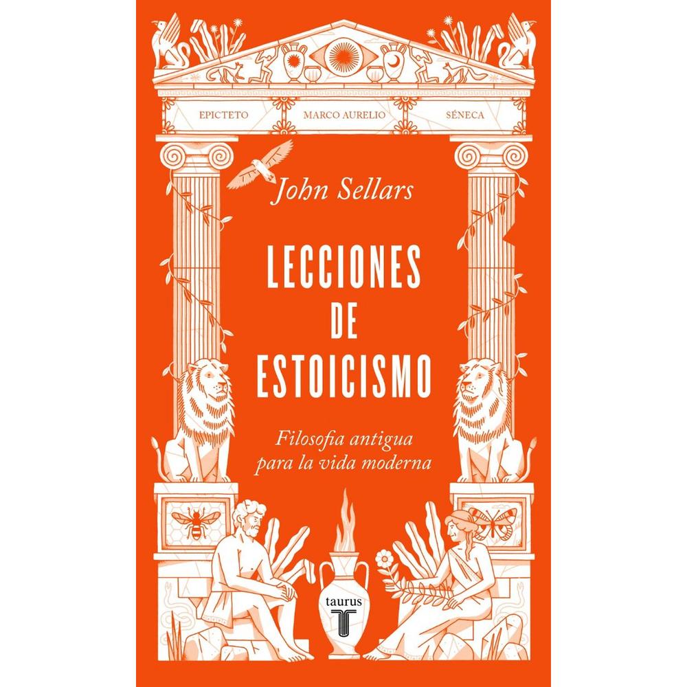 Lecciones De Estoicismo. John Sellars Taurus Libro x 1.0 undefined