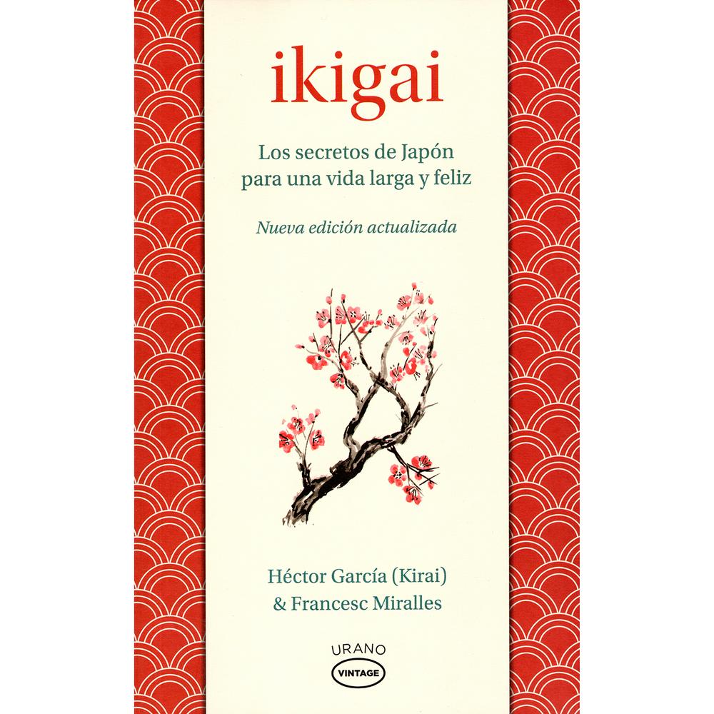 Ikigai. Los Secretos De Japón Para Una Vida Larga Y Feliz Urano Libro Físico x 1.0 Ikigai. Los Secretos De Japón Para Una Vida Larga Y Feliz Editorial: Urano Materia: Desarrollo personal ISBN: 978-628-7565-45-6 Idioma: Español Cubierta: Tapa Blanda con Solapas Según los japoneses