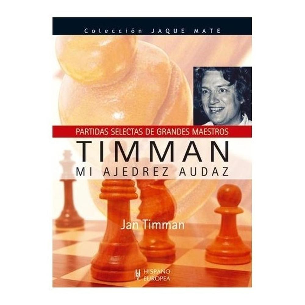 Timman. Mi Ajedrez Audaz. Jaque Mate Hispano Europea Libro x 1.0 TIMMAN MI AJEDREZ AUDAZ (COL.JAQUE MATE)  Formato: Libro físico Autor: Jan Timman Editorial: Hispano Europea Tema: Ajedrez Colección: Jaque mate N° páginas: 288 Encuadernación: Tapa blanda Dimensiones