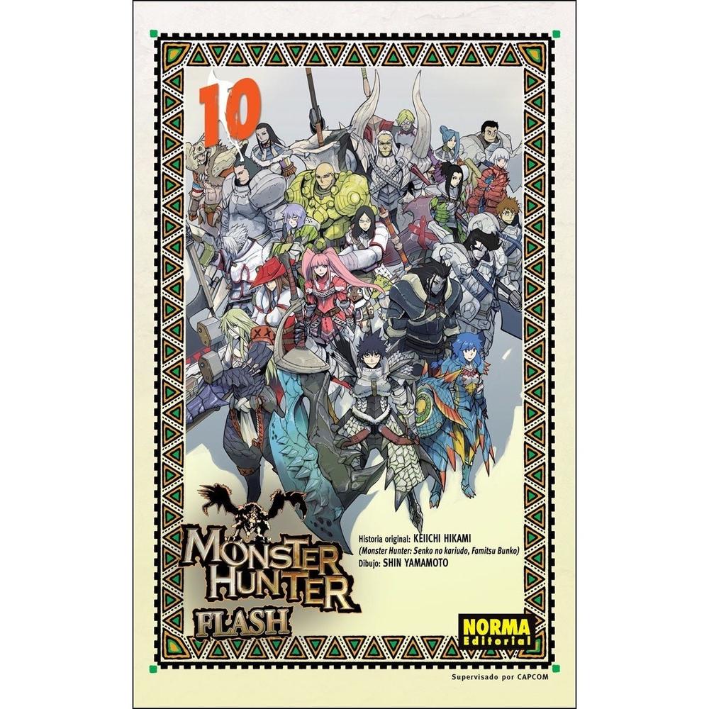 Monster Hunter Flash No. 10 Ultimo Editorial Norma Libro x 1.0 MONSTER HUNTER FLASH! 10 Autores:Keiichi Hikami, Shin Yamamoto Colecciones:CÓMIC MANGA Editoriales:NORMA Editorial Series:MONSTER HUNTER FLASH! ¡LA CACERÍA DE NUESTROS HÉROES LLEGA A SU FIN! D