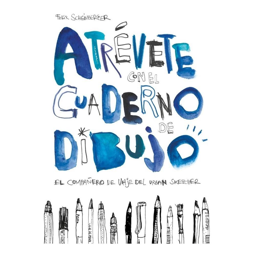 Atrévete Con El Cuaderno De Dibujo Gustavo Gili Libro x 1.0 Atrévete con el cuaderno de dibujo El compañero de viaje del urban ske tcher Un libro de Felix Scheinberger  Hay quien sale de casa con un móvil y va tomando fotos del mundo que le rodea, y hay quien 