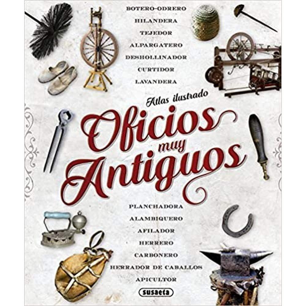 Atlas Ilustrado Oficios Muy Antiguos Susaeta Ediciones Libro x 1.0 Atlas Ilustrado Oficios Muy Antiguos Susaeta Ediciones Libro x 1.0