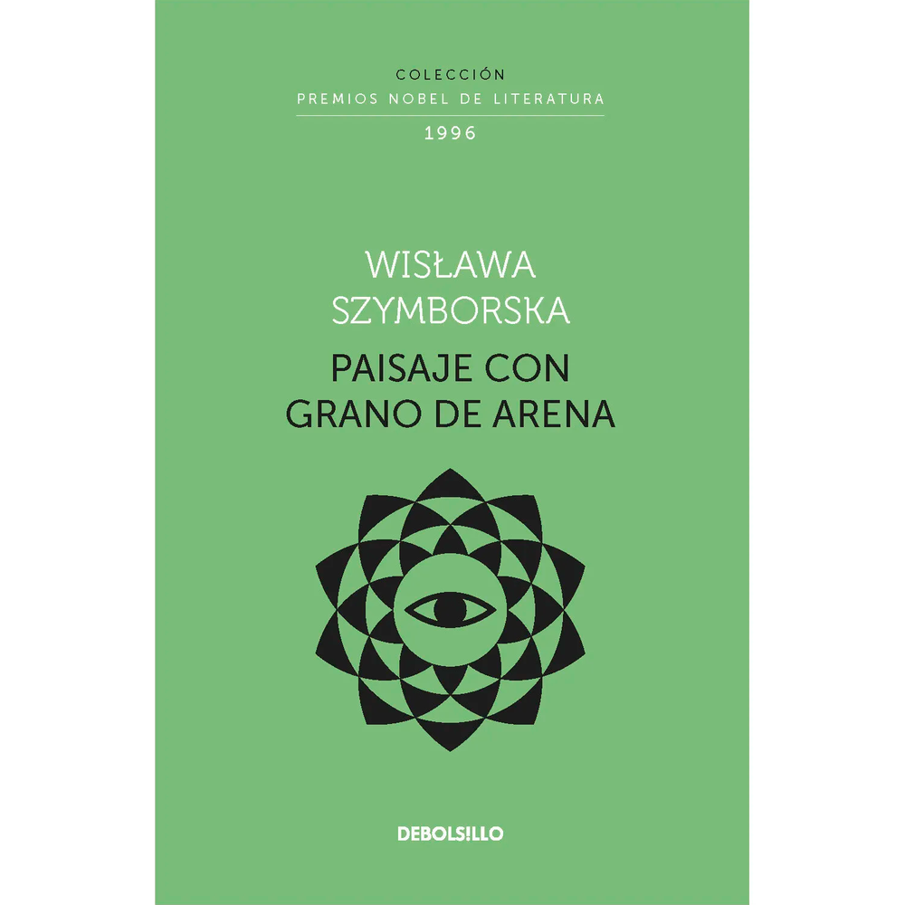 Paisaje Con Grano De Arena. Wislawa Szymborska Debolsillo Libro x 1.0 PAISAJE CON GRANO DE ARENA (NOBEL) Amplia selección de la obra de Wislawa Szymborska, poeta polaca galardonada con el Premio Nobel de Literatura, Paisaje con grano de arena es el primer volumen poéti