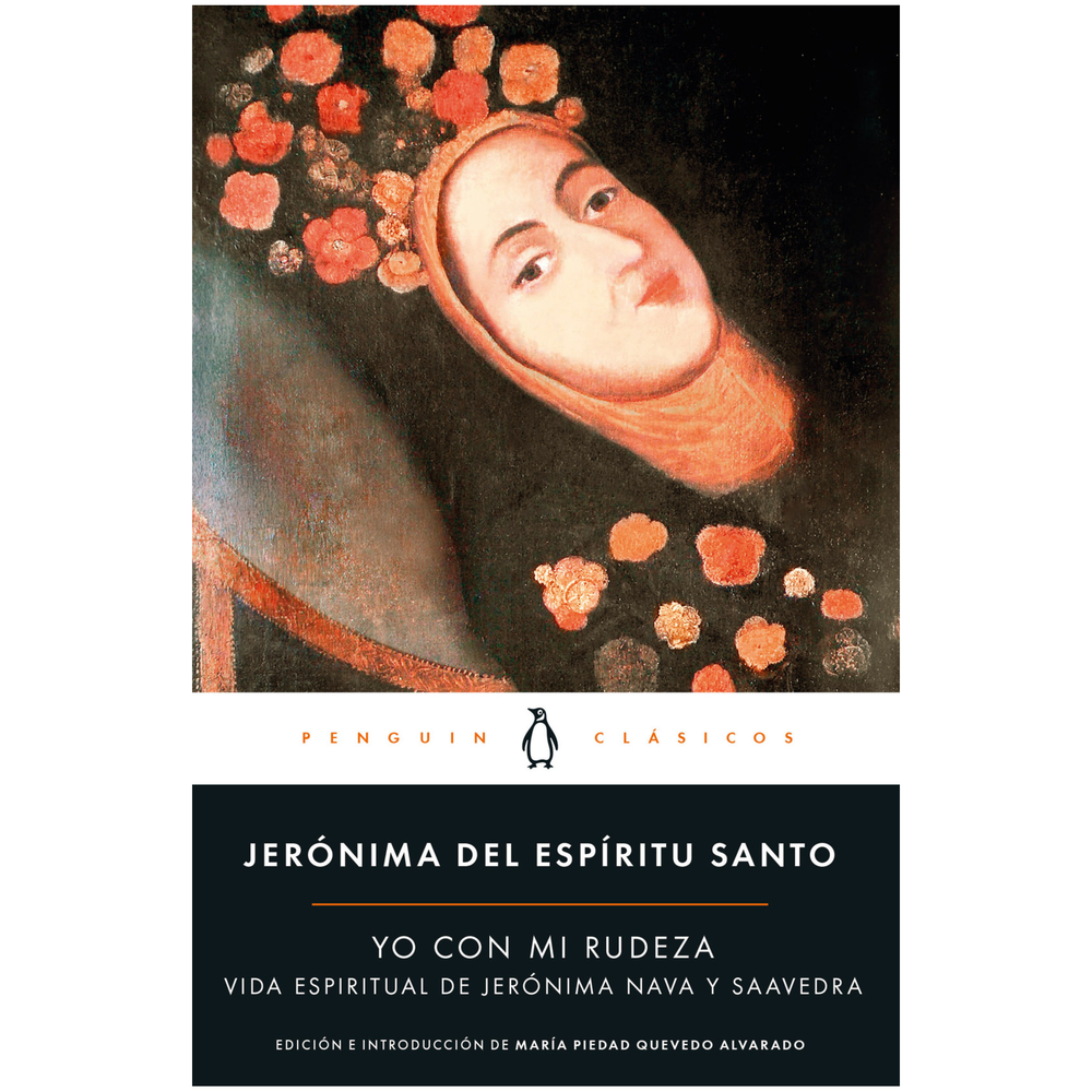 Yo Con Mi Rudeza. Jerónima Del Espíritu Santo Penguin Clasicos Libro Físico x 1