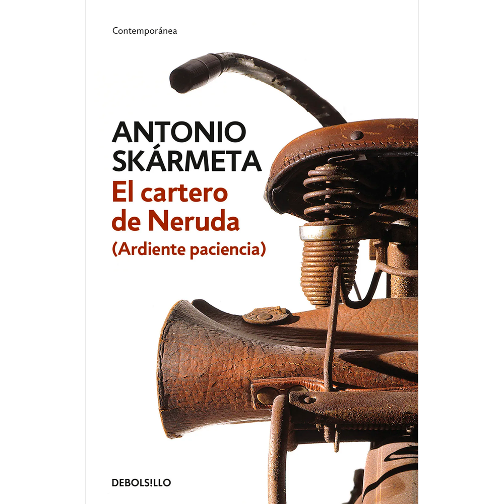 El Cartero De Neruda. Antonio Skármeta Debolsillo Libro x 1.0 CARTERO DE NERUDA, EL Mario Jiménez, un joven pescador, decide abandonar su oficio para convertirse en cartero de Isla Negra, donde la única persona que recibe y envía correspondencia es el poeta Pab