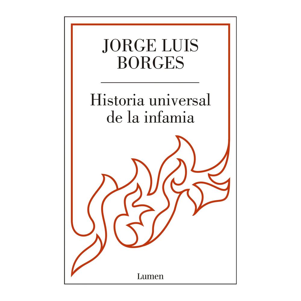 Historia Universal De La Infamia. Jorge Luis Borges Lumen Libro x 1.0 undefined