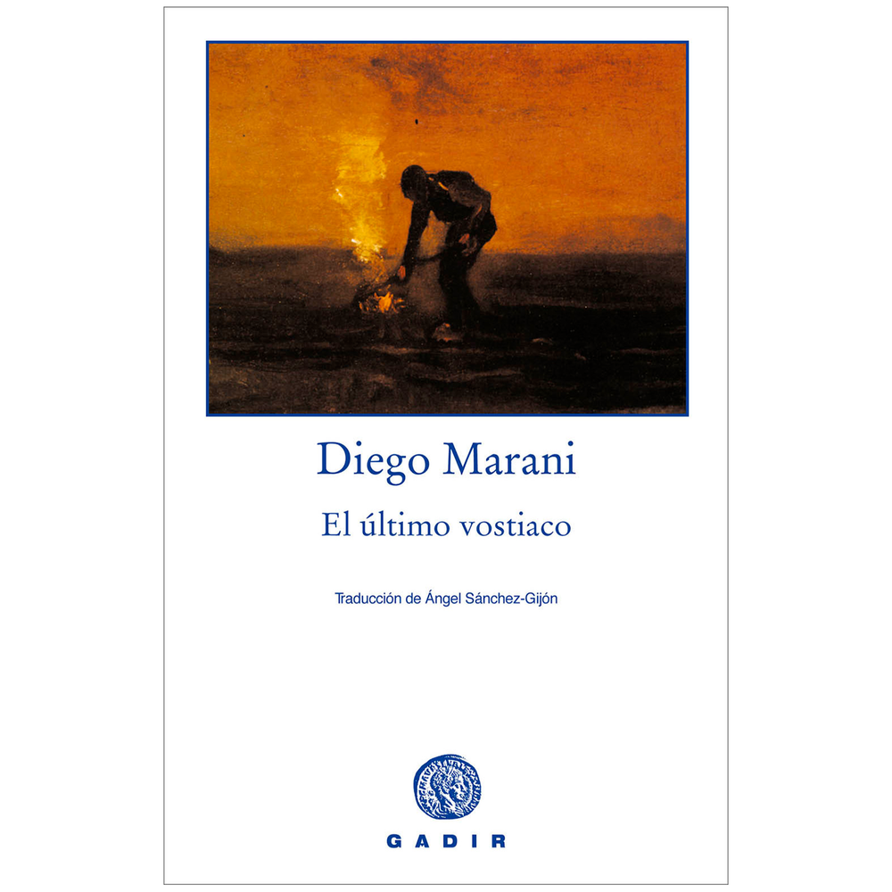 El Último Vostiaco. Diego Marani Gadir Libro x 1.0 ULTIMO VOSTIACO, EL Gadir premiada con el prestigioso premio campiello (2002), el último vostiaco es una novela brillante, que oscila entre el drama y la comedia, y propicia por igual la diversión y