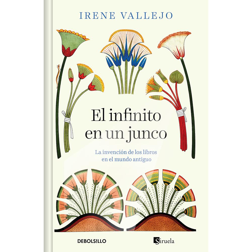 El Infinito En Un Junco. Irene Vallejo Debolsillo Libro Físico x 1.0 