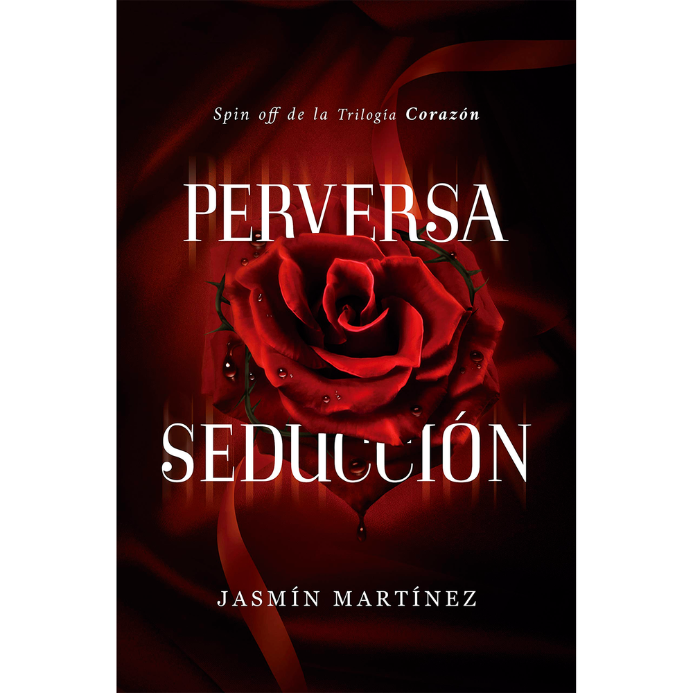 Perversa Seducción. Jasmín Martínez Sin Fronteras Libro x 1.0 PERVERSA SEDUCCION En la vida hay secretos muy bien guardados, miedos tormentosos y momentos insuperables. Dolores que te marcan y personas que jamás superas, decisiones mal tomadas y consecuencias d