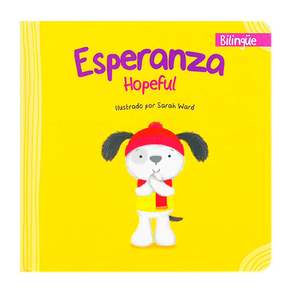 Esperanza. Bilingüe De Valores Sin Fronteras Libro x 1.0 BILINGUE - ESPERANZA Esta encantadora historia enseña a los niños y niñas a convertir los pensamientos y las emociones negativas en energía positiva y esperanza, centrándose en las cosas buenas de la