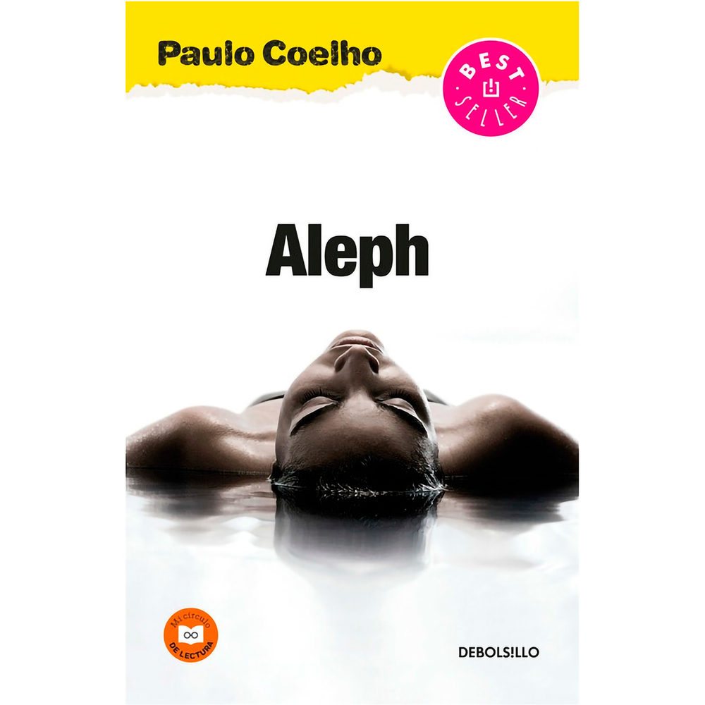 Aleph. Paulo Coelho Debolsillo Libro x 1.0 ALEPH Aleph marca el retorno de Paulo Coelho a sus orígenes. En esta sorprendente novela el autor narra cómo una grave crisis de fe lo llevó a salir en busca de un camino de renovación y crecimiento