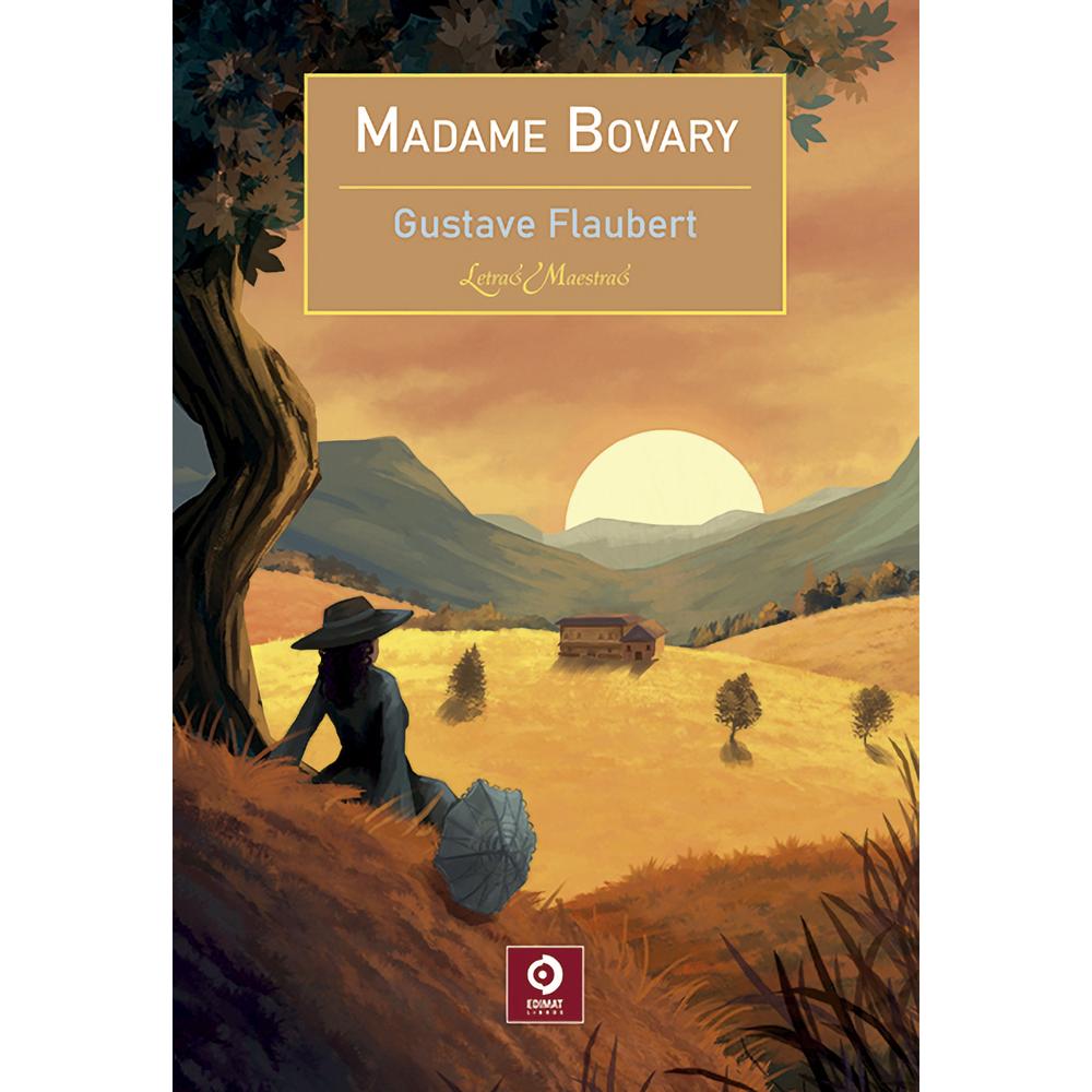 Madame Bovary. Letras Maestras. Gustave Flaubert Edimat Libro Físico x 1