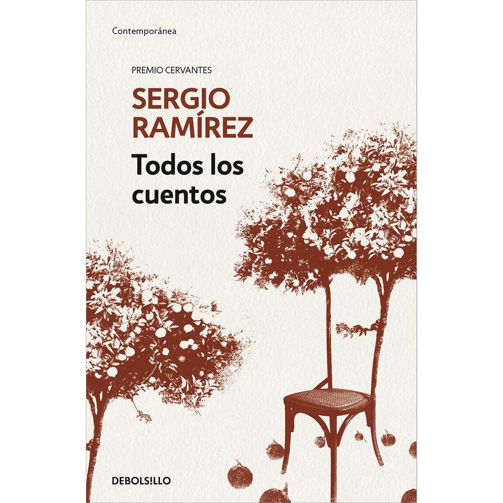 Todos Los Cuentos. Sergio Ramírez Debolsillo Libro x 1.0 TODOS LOS CUENTOS   La cuentística de Sergio Ramírez se destaca por su peculiar sentido de lo visual: mediante un juego de perspectivas logra crear efectos y sensaciones contrapuestas en el lector. A 