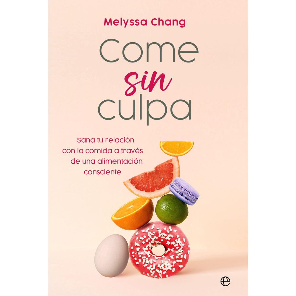 Como Sin Culpa. Sana Tu Relación Con La Comida La Esfera De Los Libros Libro x 1.0 Como Sin Culpa. Sana Tu Relacion Con La Comida... Se que hoy estás leyendo esto porque has probado todo tipo de dietas que solo te han servido para obsesionarte, aún más, con la comida. Crees que te