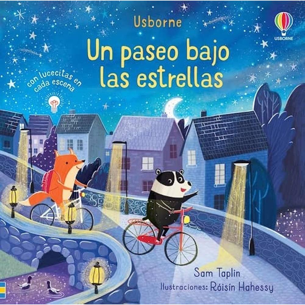Un Paseo Bajo Las Estrellas. Libro De Sonido (t.d) Usborne Libro x 1.0 UN PASEO BAJO LAS ESTRELLAS La magia de la noche sale a relucir en este libro con diez lucecitas que se iluminan en sus páginas. Mientras todo el mundo duerme, el zorro y el tejón salen a descubrir