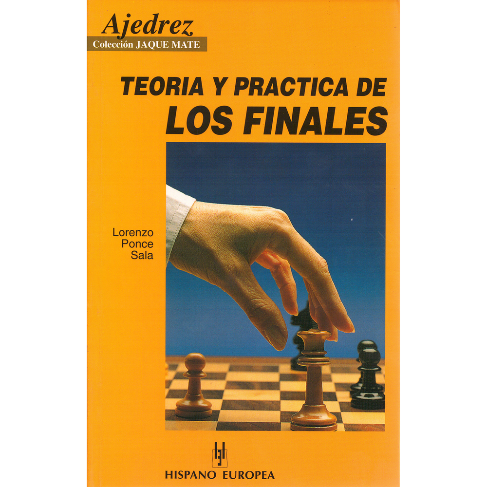 Teoría Y Practica De Los Finales Hispano Europea Libro x 1.0 TEORIA Y PRACTICA DE LOS FINALES Teoría Y Práctica De Los Finales (jaque Mate) Lorenzo Ponce Sala En esta obra el autor contempla todos los finales posibles en relación a las piezas o peones que part