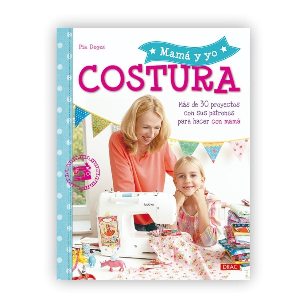 Mama Y Yo. Costura. Más De 30 Proyectos. Incluye Patrones Editorial Del Drac Libro x 1.0 