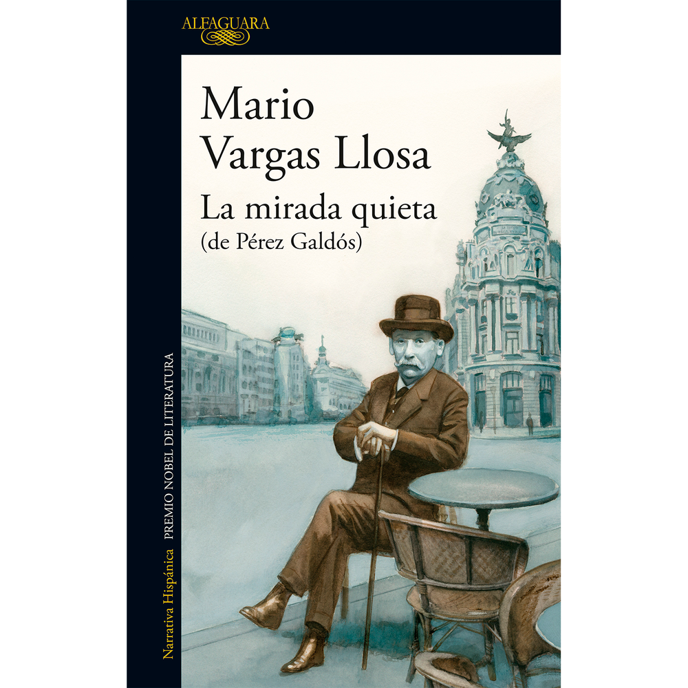 La Mirada Quieta. Mario Vargas Llosa Alfaguara Libro x 1.0 MIRADA QUIETA, LA Pérez Galdós es un autor esencial en la literatura española contemporánea. En este ensayo, a partir del análisis de sus novelas, de sus obras teatrales y de los Episodios nacionales