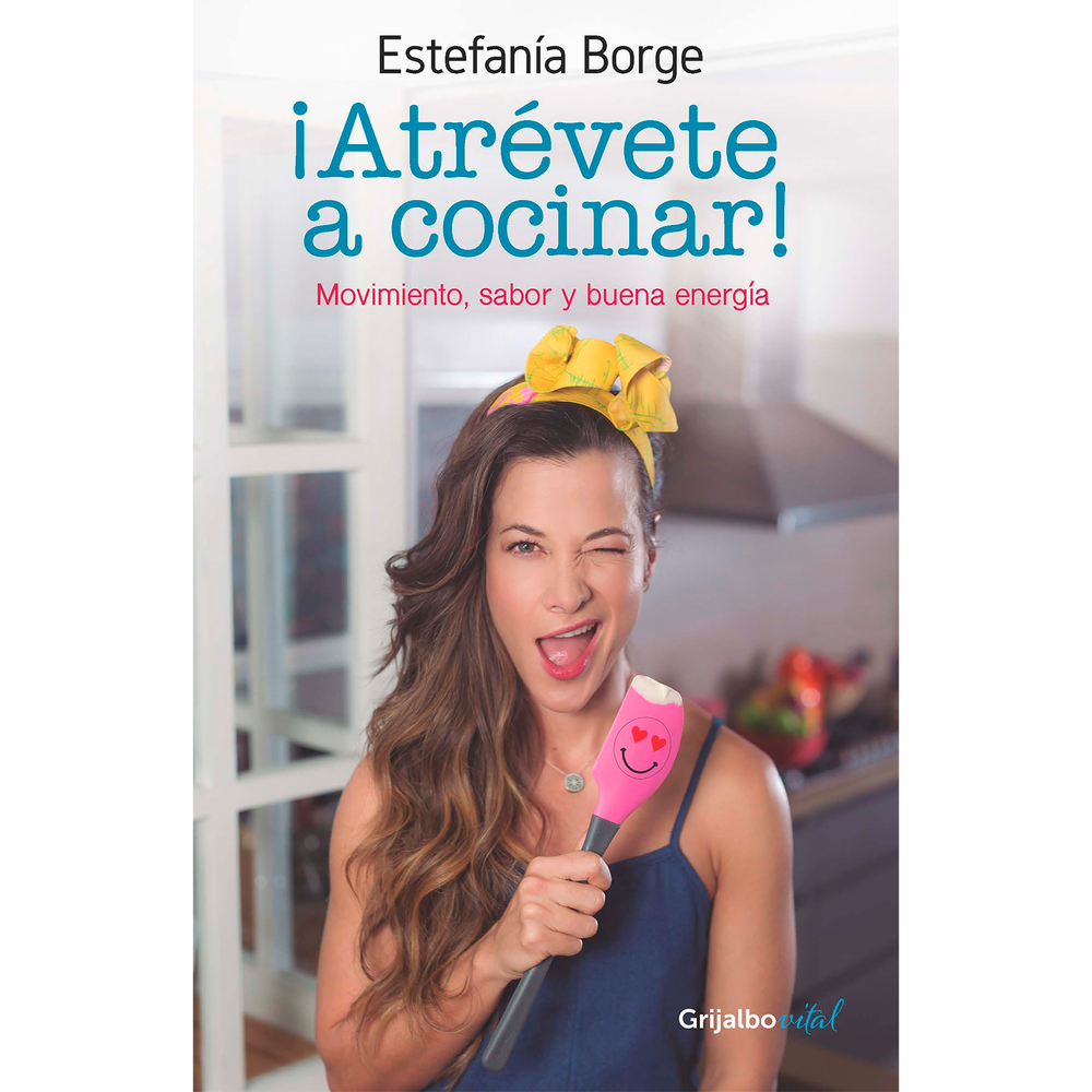 Atrévete A Cocinar! Movimiento Sabor Y Buena Energía Grijalbo Libro x 1.0 ATREVETE A COCINAR! Estefanía Borge, más conocida como "Estefit", es una de las celebridades más reconocidas del movimiento fitness en Colombia. Todos los que la siguen quieren conocer sus secretos y
