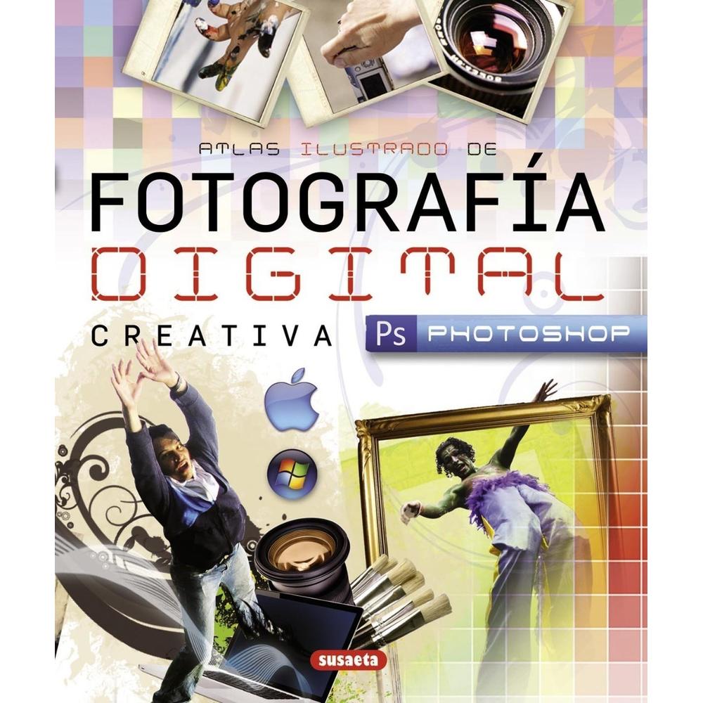 Atlas Ilustrado De Fotografía Digital Creativa Susaeta Ediciones Libro x 1.0 undefined