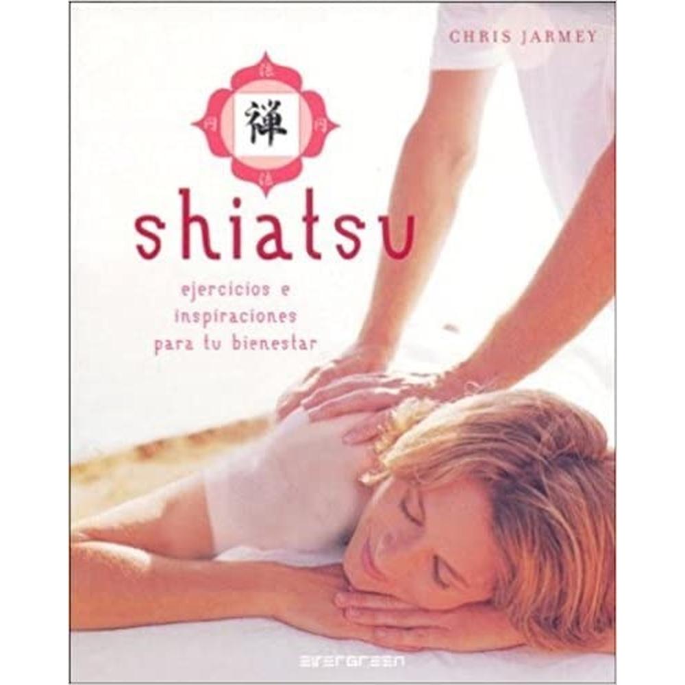 Vivir Mejor Shiatsu -ev- Evergreen Libro x 1.0 Vivir Mejor Shiatsu -ev- Evergreen Libro x 1.0