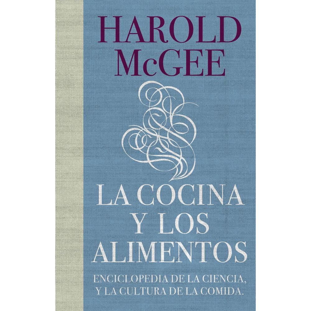 La Cocina Y Los Alimentos. Harold Mcgee Debate Libro x 1.0 undefined