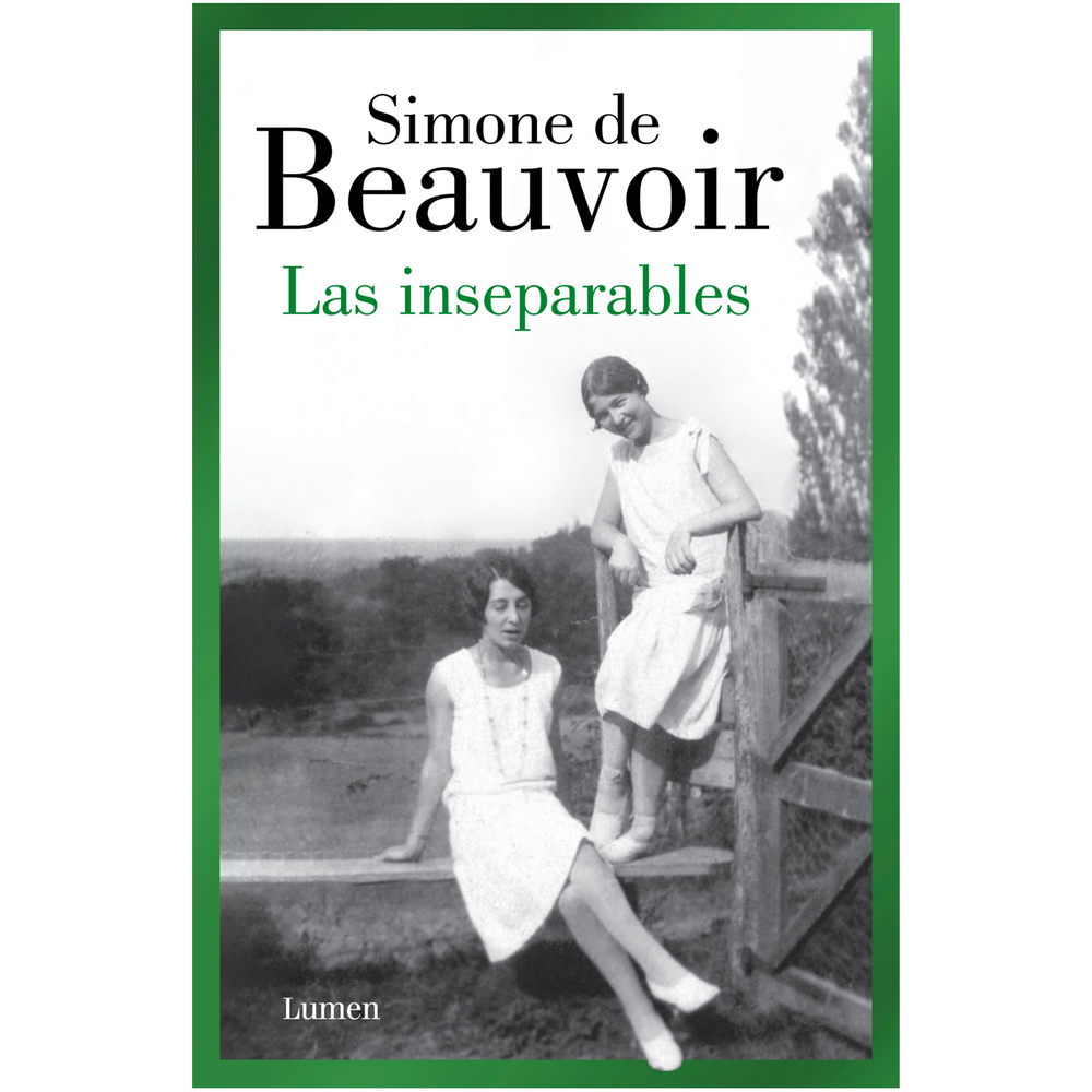 Las Inseparables. Simone De Beauvoir Lumen Libro x 1.0 Las Inseparables. Simone De Beauvoir Escrita en 1954, cinco años después de la publicación de El segundo s e x o, Las inseparables narra la amistad apasionada que une a Sylvie y a Andrée -alter ego d
