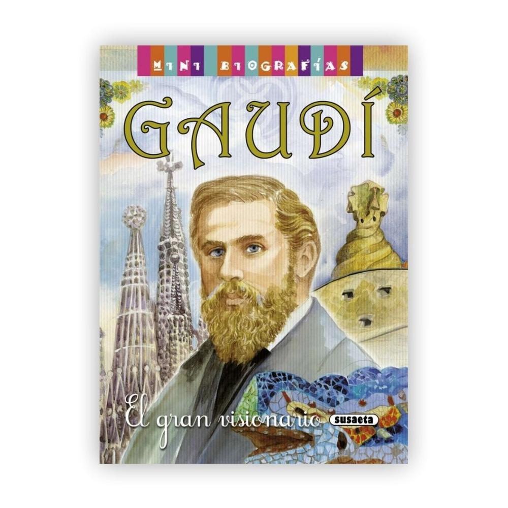 Gaudi (mini Biografia) (t.d) Susaeta Ediciones Libro x 1.0 Gaudí  Antoni Gaudí, como otros genios, fue un visionario, un hombre que se adelantó a su época, un artista excepcional. Este libro, lleno de datos, curiosidades, recuadros y preciosas ilustraciones, 
