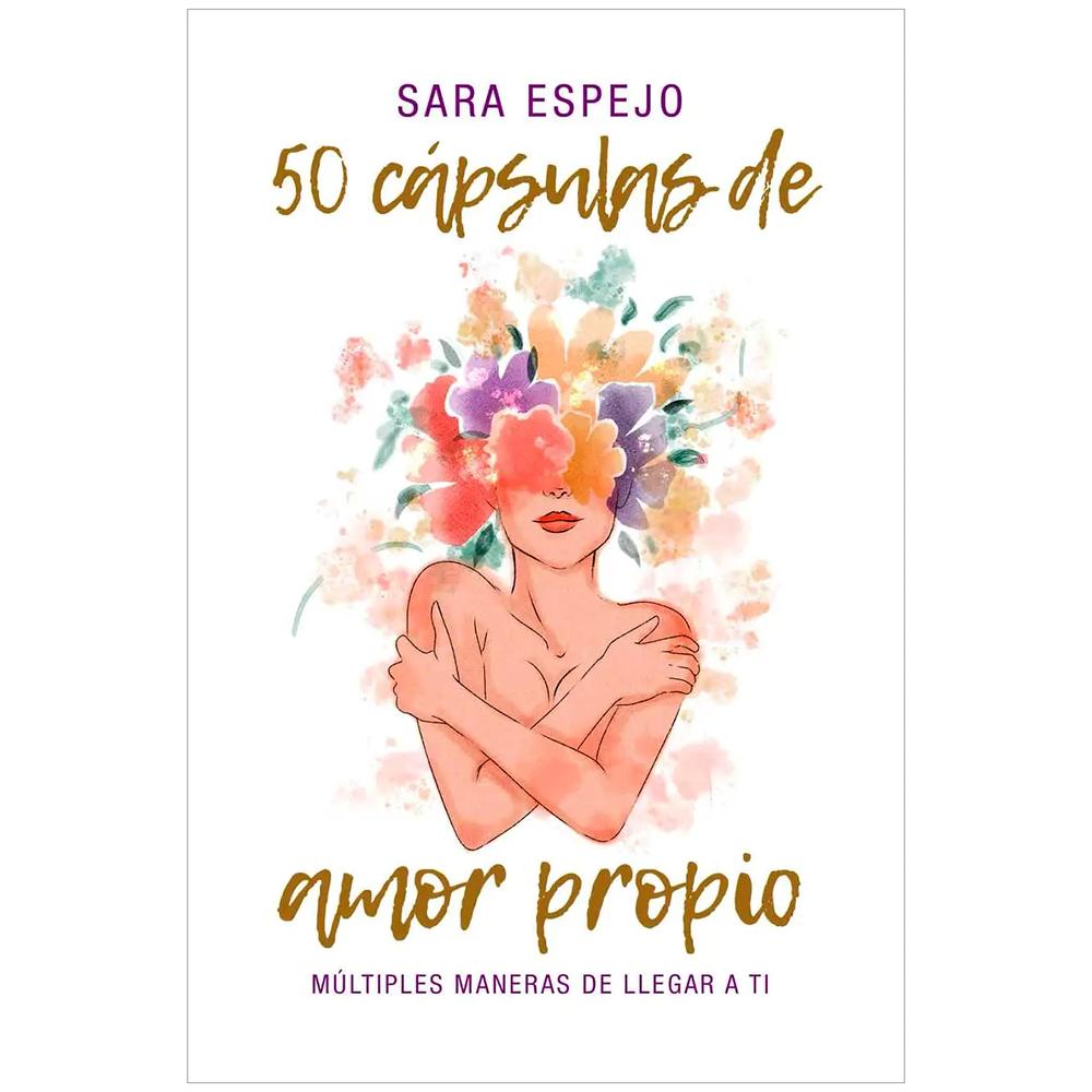 50 Cápsulas De Amor Propio. Sara Espejo Pan house Libro x 1.0 50 Cápsulas De Amor Propio. Sara Espejo Pan house Libro x 1.0
