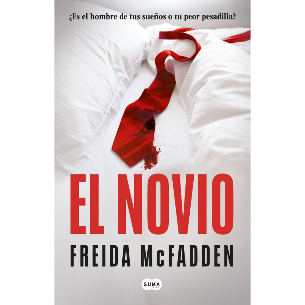 El Novio. Freida McFadden Suma De Letras Libro Físico x 1 El Novio. Freida McFadden Suma De Letras Libro Físico x 1
