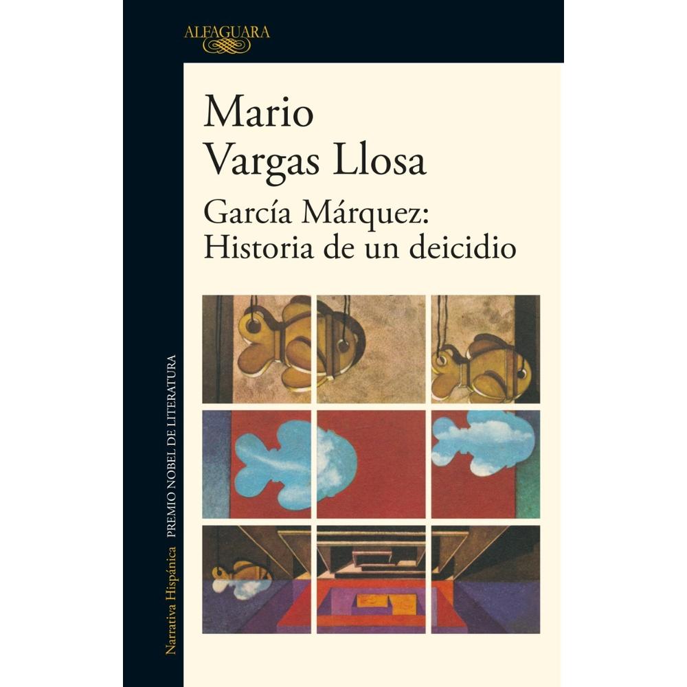 García Márquez: Historia De Un Deicidio. Mario Vargas Llosa Alfaguara Libro x 1.0