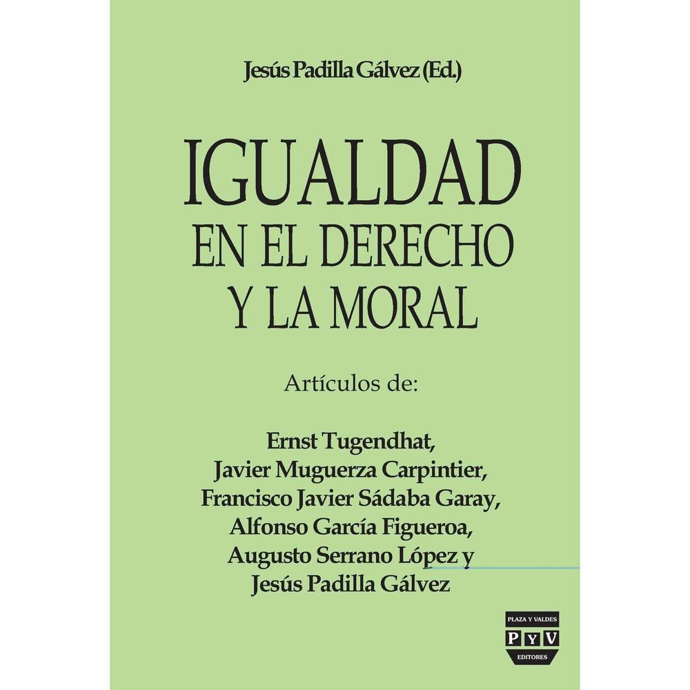 Igualdad En El Derecho Y La Moral Plaza Y Valdes Libro Físico x 1 Igualdad En El Derecho Y La Moral Plaza Y Valdes Libro Físico x 1