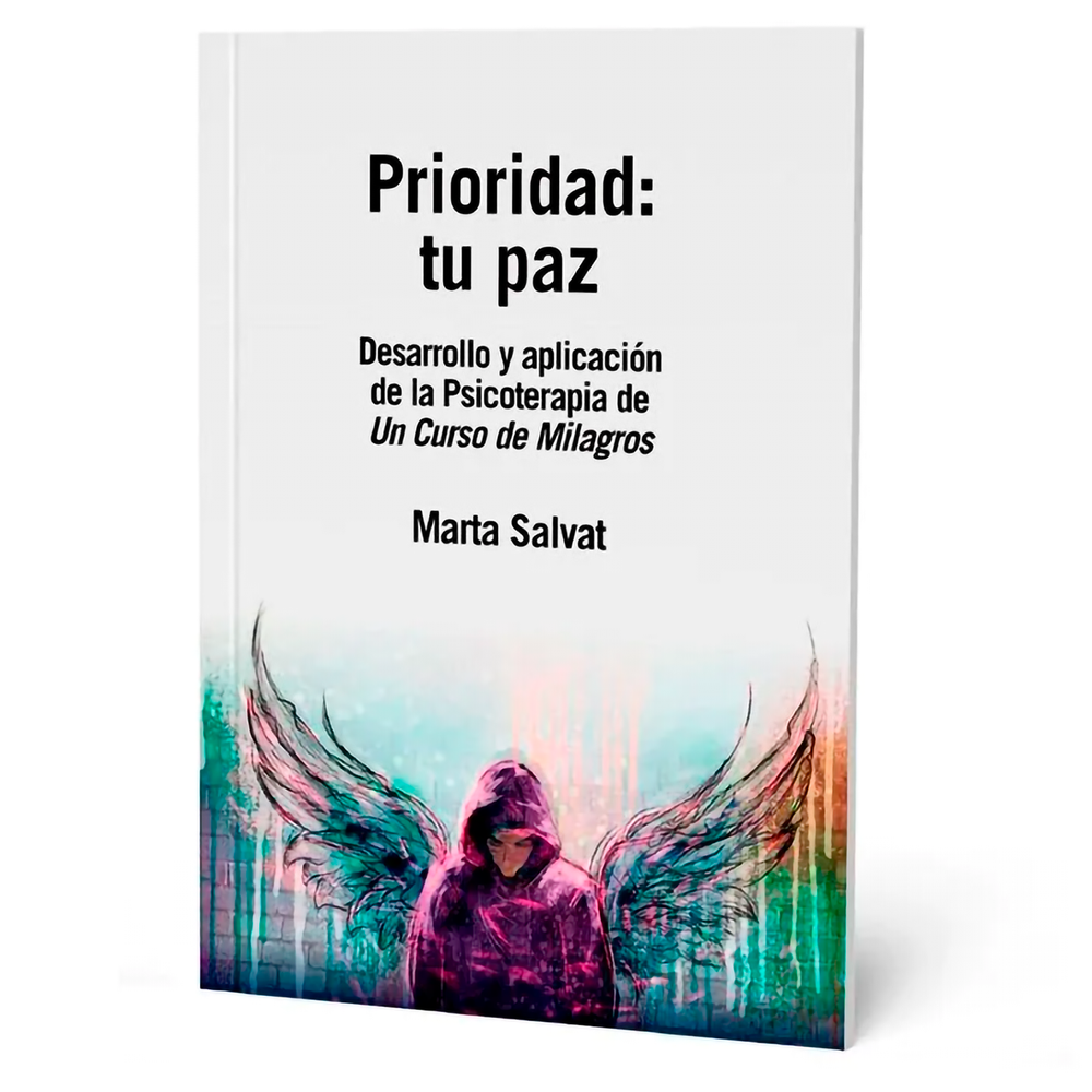 Prioridad: Tu Paz. Marta Salvat Generico Libro x 1.0 PRIORIDAD: TU PAZ. DESARR.APLIC.PSICOTERAPIA(21)  Este libro, continuación de Decide de nuevo, nos acerca a La Paz con el desarrollo y la práctica de la Psicoterapia de Un curso de milagros.  Estas pá