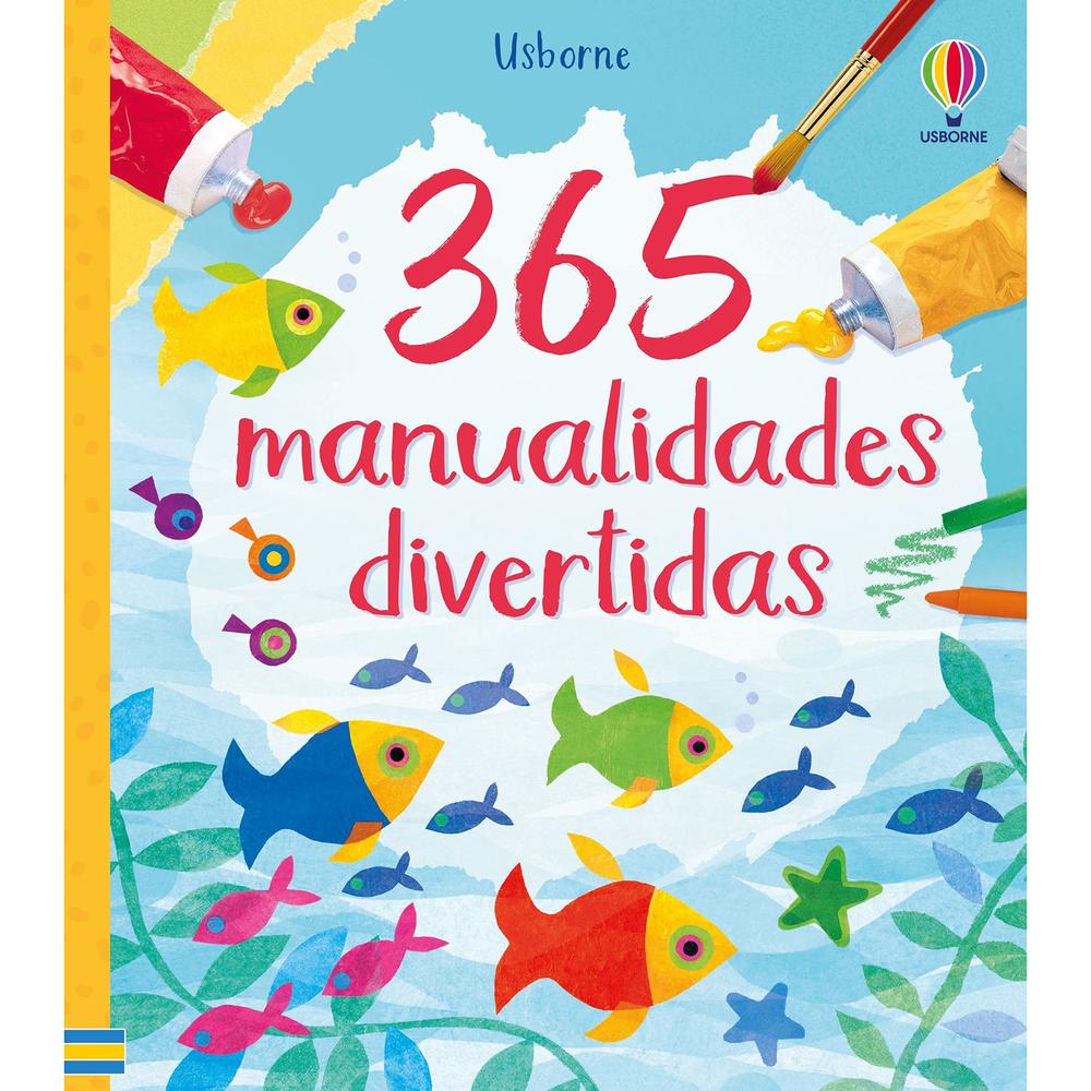 365 Manualidades Divertidas (T.D) Usborne Libro x 1.0 365 Manualidades Divertidas (T.D)(24) Un libro imprescindible con ideas para hacer una actividad distinta cada día del año: crear una cadena de banderas, un collage de tela, hojas estampadas, muñequ