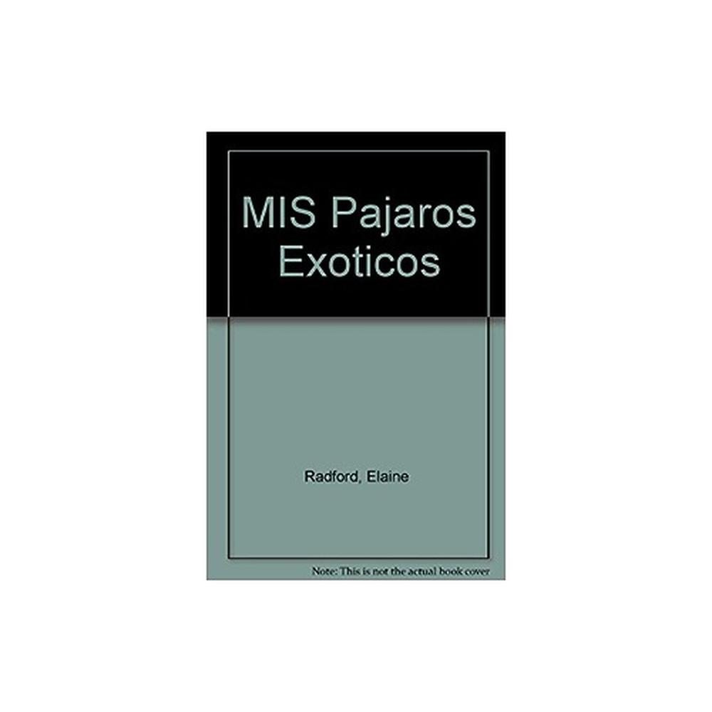 Mis Pajaros Exoticos Hispano Europea Libro x 1.0 MIS PAJAROS EXOTICOS   Esta obra, de fácil y ágil lectura y profusamente ilustrada, nos detalla los conocimientos necesarios para poder cuidar y conocer mejor a nuestros pájaros exóticos.- Introducció
