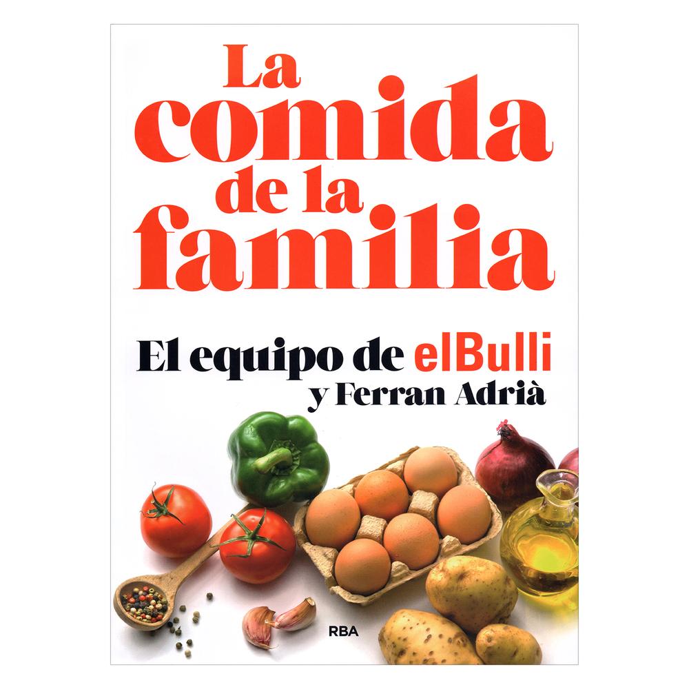 La Comida De La Familia El Equipo De El Bulli Y Ferran Adria Rba Libro x 1.0 COMIDA DE LA FAMILIA, LA Nva Edic Rba  elBulli es ya para siempre un referente gastronómico mundial. La inventiva, sofisticación, imaginación y técnica de Ferran Adrià y su equipo han revolucionado la