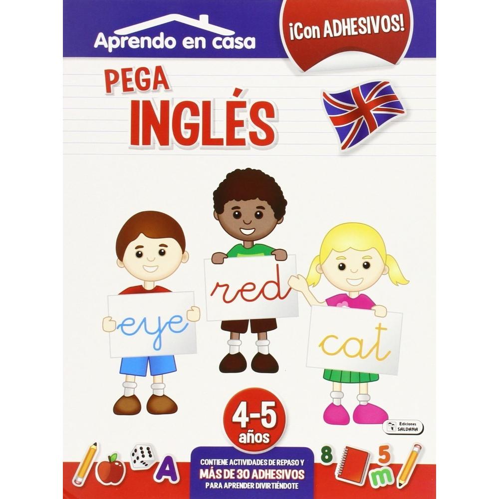 Aprendo En Casa. Pega Inglés. 4-5 Años Ediciones Saldana Libro x 1.0 Aprendo En Casa. Pega Inglés. 4-5 Años  Actividades de repaso con adhesivos, para aprender divirtiéndote.  Cuaderno de actividades de la colección Aprendo En Casa para niños de 4-5 años, pensado para 