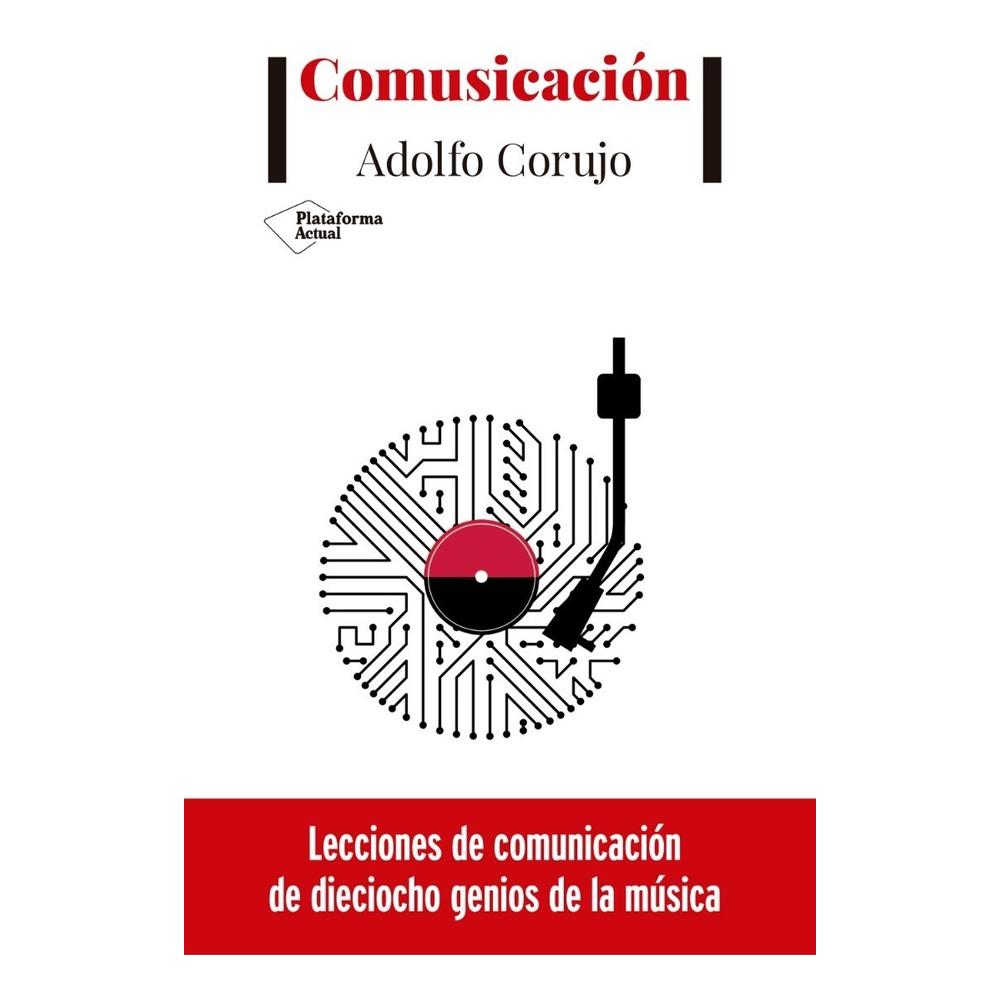 Comusicación. Adolfo Corujo Plataforma Libro x 1.0 undefined