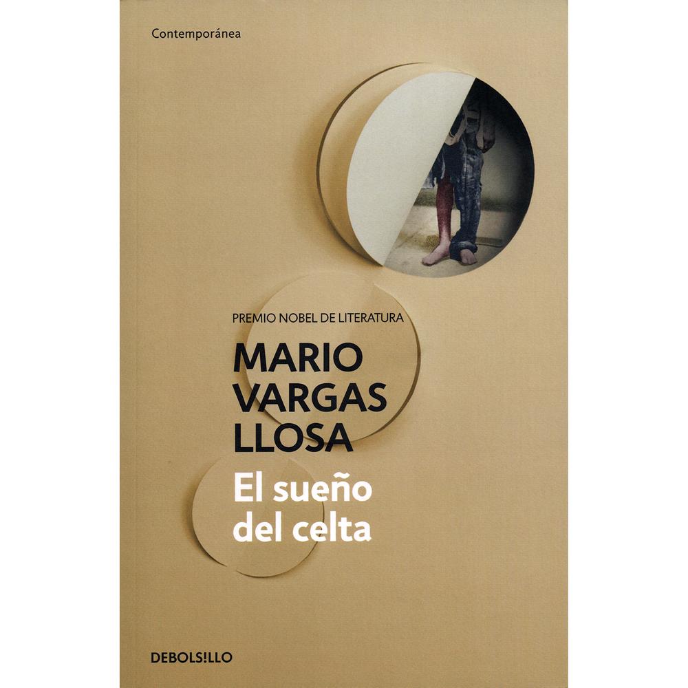 El Sueño Del Celta. Mario Vargas Llosa Debolsillo Libro x 1.0 El sueño del celta (Edición de Bolsillo) Autor: Mario Vargas Llosa Editorial:Penguin Random House Año de Edición: 2015 Nº Páginas: 458 ISBN: 9789588886732 Peso 350 Tamaño 12.5 x 19 cm Acabado Rústic