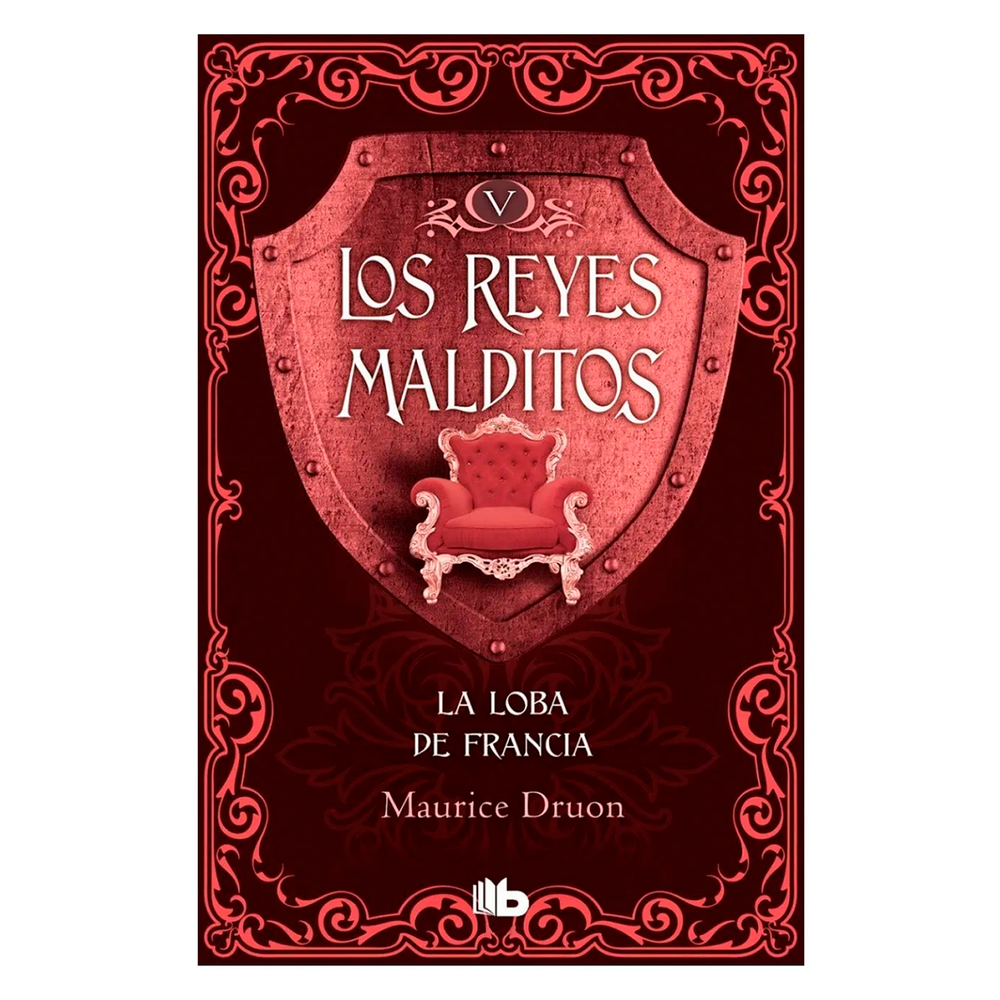 La Loba De Francia. Maurice Druon B De Bolsillo Libro x 1.0 REYES MALDITOS 5-LA LOBA DE FRANCIA Un intervalo de seis años separa La ley de los varones y La loba de Francia. Durante esos años, de 1318 a 1324, el país ha sido sabiamente gobernado, aunque azotad