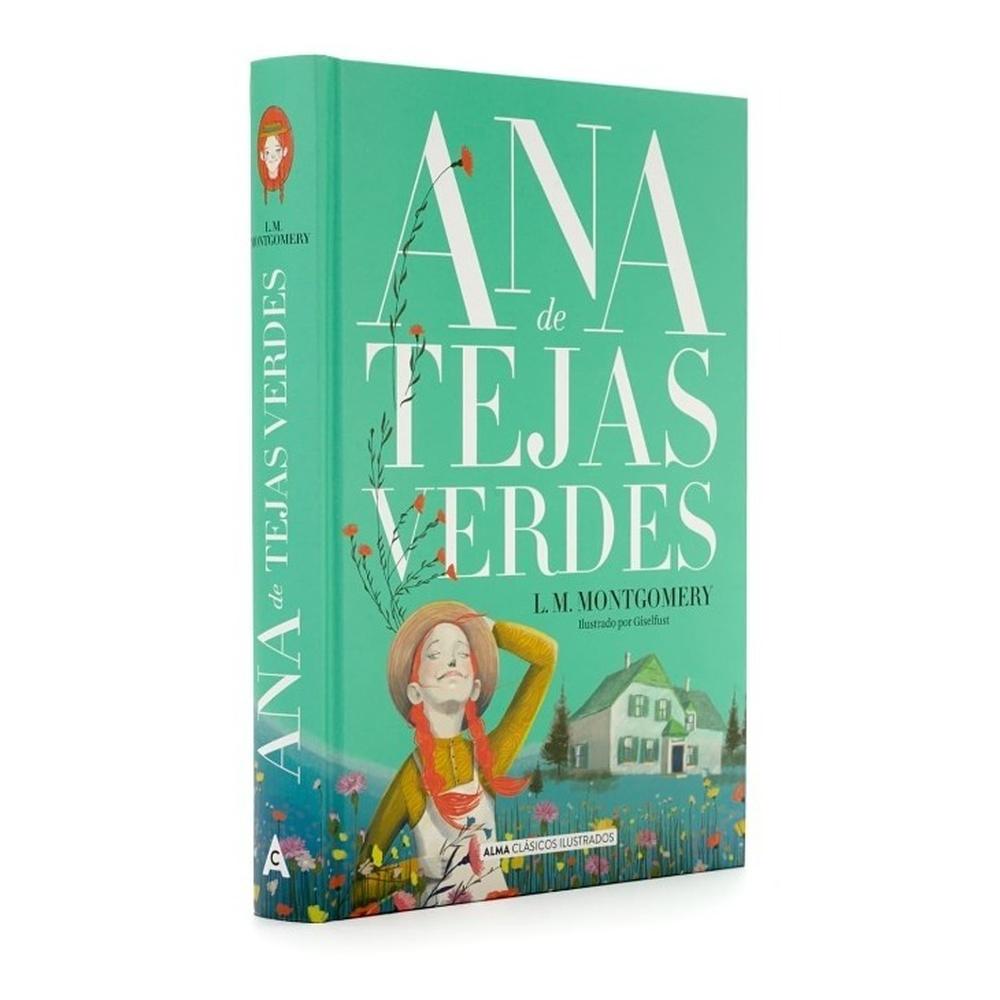 Ana De Tejas Verdes. Lucy Maud Montgomery (t.d) ALMA Libro x 1.0 undefined